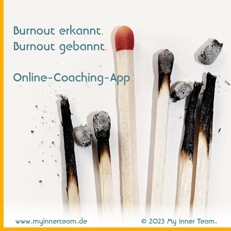 Angezündet satt ausgebrannt - die Online-Coaching App von My Inner Team gegen Stress und Burnout